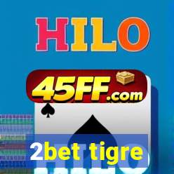 2bet tigre